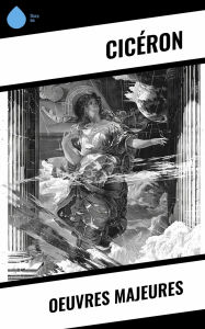 Title: Oeuvres Majeures, Author: Cicéron