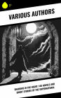 Shadows in the Night: 140 Novels and Short Stories of the Supernatural