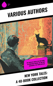 Title: New York Tales: A 40-Book Collection: The House of Mirth, Old New York, An Ambitious Woman, We and Our Neighbors, The Young Outlaw, Author: Herman Melville
