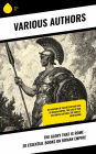 The Glory That is Rome - 20 Essential Books on Roman Empire: The History of the Decline and Fall of Roman Empire, The Gallic War, The Twelve Caesars, The Annals, Meditations