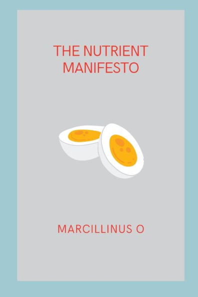 The Nutrient Manifesto