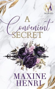 Title: A Convenient Secret, Author: Maxine Henri