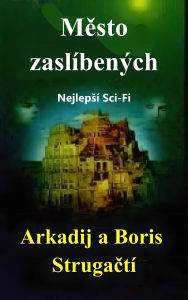 Title: Mesto zaslíbených: Nejlepsí sci-fi, Author: Arkadij Strugactí
