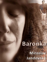 Title: Baronka, Author: Miroslav Jandovský