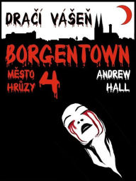 Title: Dračí vášeň: Borgentown, město hrůzy 4, Author: Andrew Hall