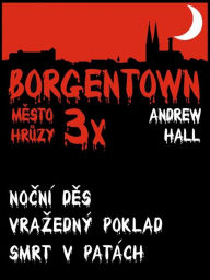 Title: 3x Borgentown - město hrůzy III, Author: Andrew Hall