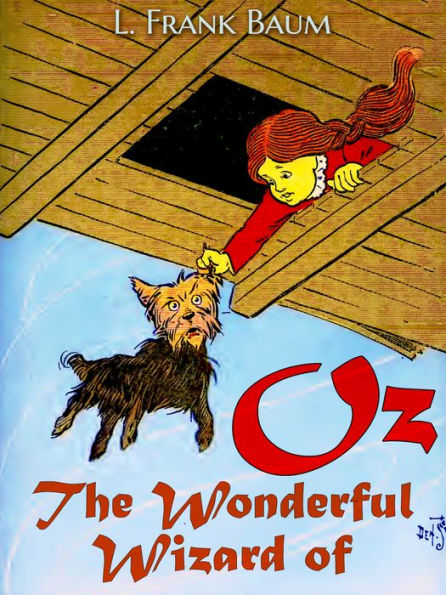 The Wonderful Wizard of Oz (Illustrated): Illustrated Fairy Tales