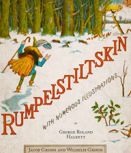 Title: Rumplestiltskin: Illustrated, Author: Jacob Grimm