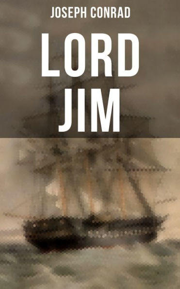 LORD JIM: A Tale of Guilt and Atonement