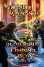 Finding a Body (The Dark Herbalist Book IV): LitRPG series