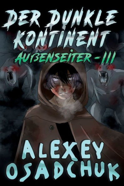 Der Dunkle Kontinent (Auï¿½enseiter-III): LitRPG-Serie