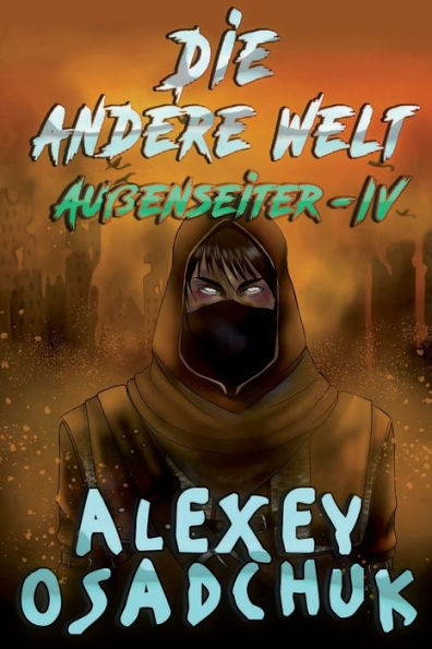 Die andere Welt (Auï¿½enseiter Buch #4): LitRPG-Serie