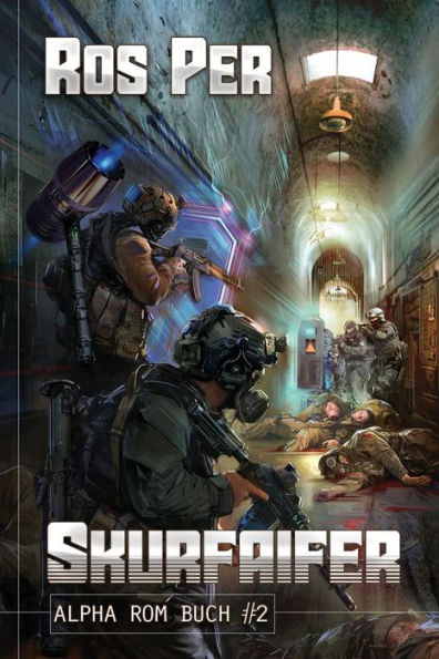 Skurfaifer (Alpha Rom Buch #2): LitRPG-Serie