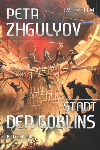 Stadt der Goblins (Im System Buch #1): LitRPG-Serie