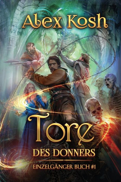 Tore des Donners (Einzelgï¿½nger Buch 1): LitRPG-Serie