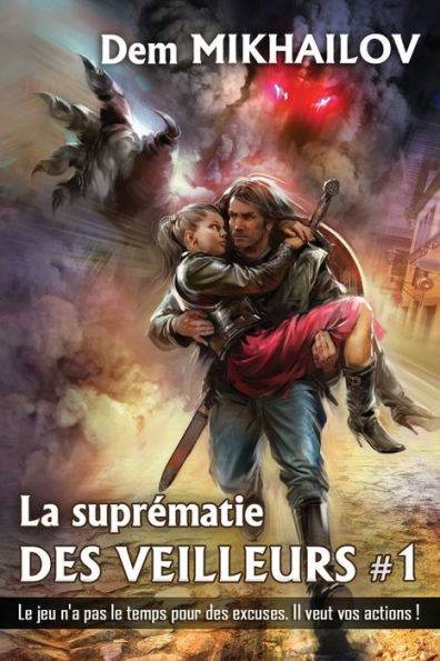 La suprï¿½matie des Veilleurs (Tome 1): Sï¿½rie LitRPG