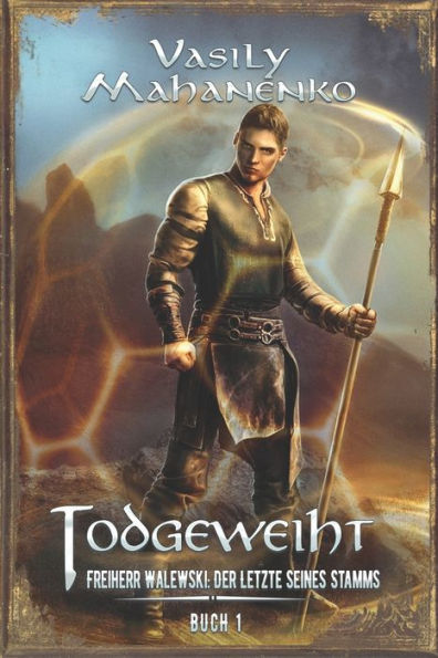 Todgeweiht Buch 1: Eine LitRPG-Serie