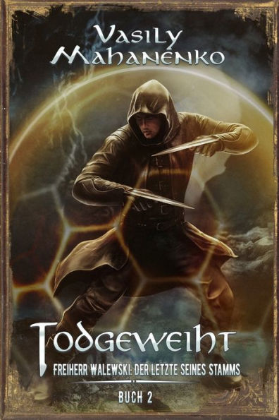 Todgeweiht Buch 2: Eine LitRPG-Serie
