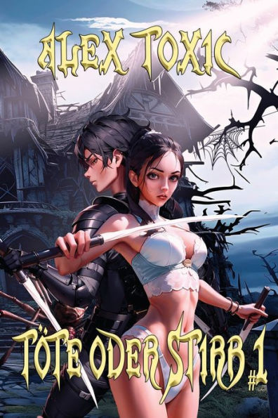 Tï¿½te oder stirb (Buch 1): Eine LitRPG-Serie