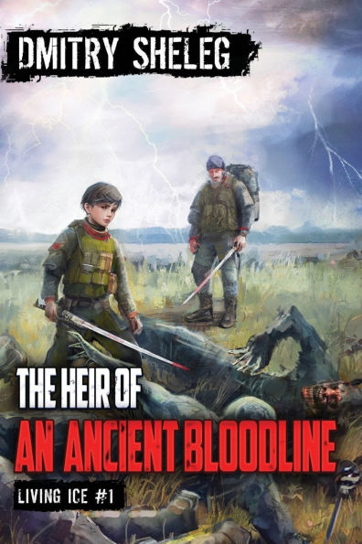 The Heir of an Ancient Bloodline (Living Ice Book 1): A Portal Progression Fantasy Series