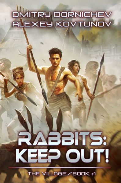 Rabbits: Keep Out! (The Village Book #1): A LitRPG Progression Fantasy Series