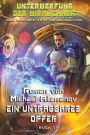 Ein untragbares Opfer (Unterwerfung der Wirklichkeit Buch #11): LitRPG-Serie