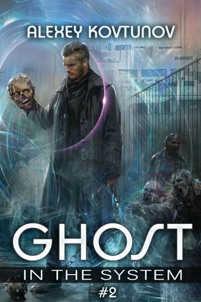 Ghost in the System (Book 2): An Apocalypse LitRPG Series