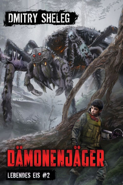 Dï¿½monenjï¿½ger (Lebendes Eis Buch 2): Eine Portal-Progression-Fantasy Serie