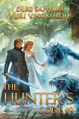 The Hunter's Code: Book 9: A Portal Progression Fantasy Series