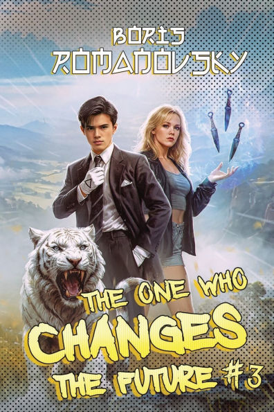 The One Who Changes the Future (Book #3): A Dystopian Portal Progression Fantasy Series