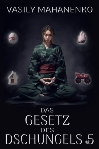 Das Gesetz des Dschungels Buch 5: Eine Wuxia Progression-Fantasy-Abenteuer Serie