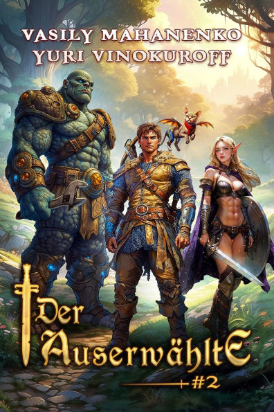 Der AuserwÃ¯Â¿Â½hlte (Buch 2): Eine LitRPG-Abenteuerserie