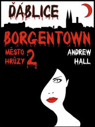 Title: Borgentown - Ďáblice, Author: Andrew Hall