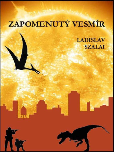 Zapomenutý vesmír by Ladislav Szalai | eBook | Barnes & Noble®