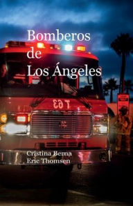 Title: Bomberos de Los Ángeles, Author: Cristina Berna