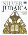 Silver Judaica: From the Collection of the Jewish Museum in Prague