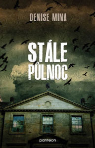 Title: Stále půlnoc, Author: Denise Mina