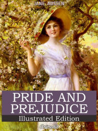 Title: Pride and Prejudice (Illustrated Edition), Author: Jane Austen
