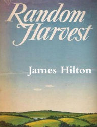 Title: Random Harvest, Author: James Hilton