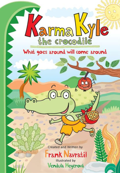 Karma Kyle the Crocodile: What goes around will come around
