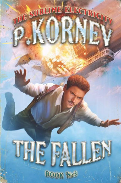 The Fallen (The Sublime Electricity Book #3)