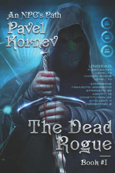 The Dead Rogue (An NPC's Path Book #1): LitRPG Series