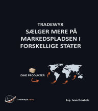 Title: TRADEWYX, SÆLGER MERE PÅ MARKEDSPLADSEN I FORSKELLIGE STATER, Author: Ivan Doubek