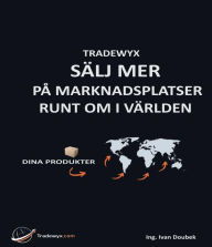 Title: TRADEWYX, SÄLJA MER PÅ MARKNADSPLATSEN I OLIKA STATER, Author: Ivan Doubek