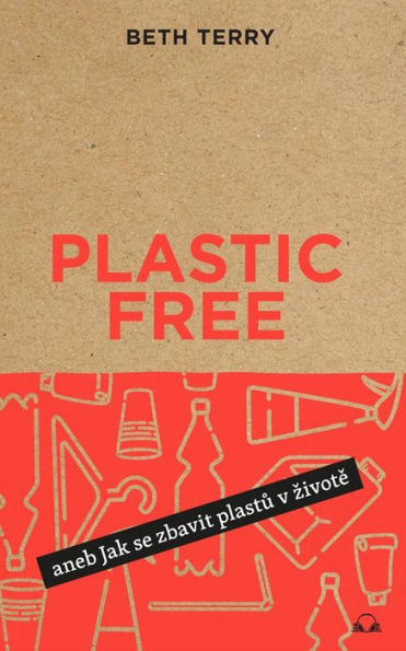 Plastic free: Jak se zbavit plastu v zivote