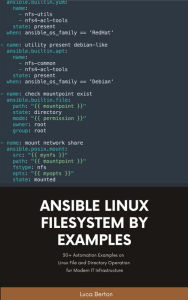 Title: Ansible Linux Filesystem By Examples, Author: Luca Berton