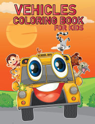 Title: Vehicles Coloring Book for Kids: Activity Book for Children, Author: Laura Bidden