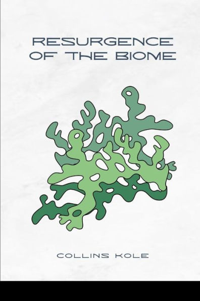 Resurgence of the Biome