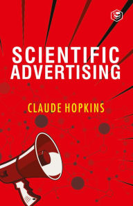 Title: Scientific Advertising, Author: Claude C. Hopkins