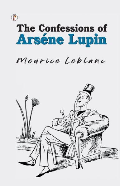 The Confessions of Arsï¿½ne Lupin